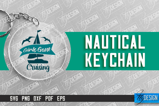 Nautical Keychain Design | Round Keychain Design | Nautical Quotes SVG Fly Design 