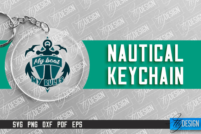 Nautical Keychain Design | Round Keychain Design | Nautical Quotes SVG Fly Design 