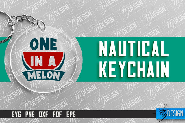 Nautical Keychain Design | Round Keychain Design | Nautical Quotes SVG Fly Design 