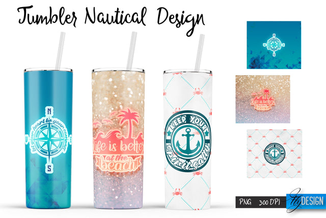 Nautical Quotes Tumblers Wrap 20 oz | PNG File | 300 DPI Sublimation Fly Design 