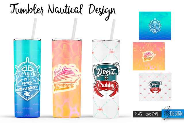 Nautical Quotes Tumblers Wrap 20 oz | PNG File | 300 DPI Sublimation Fly Design 