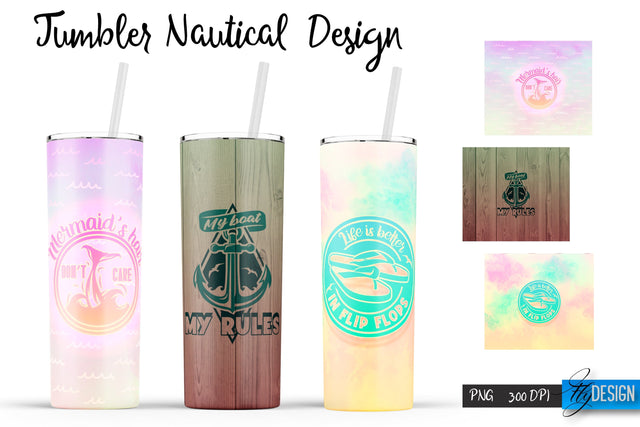 Nautical Quotes Tumblers Wrap 20 oz | PNG File | 300 DPI Sublimation Fly Design 