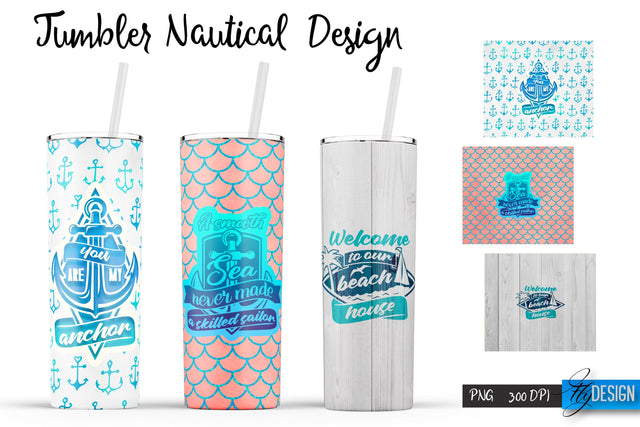 Nautical Quotes Tumblers Wrap 20 oz | PNG File | 300 DPI Sublimation Fly Design 