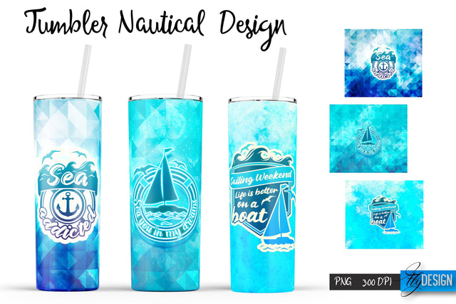 Nautical Quotes Tumblers Wrap 20 oz | PNG File | 300 DPI Sublimation Fly Design 