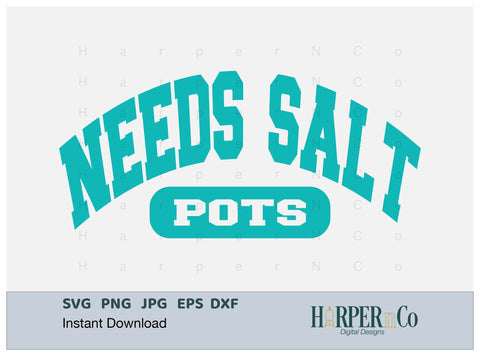 Needs Salt POTS, Deep Arch, SVG, PNG SVG HarperNCo 