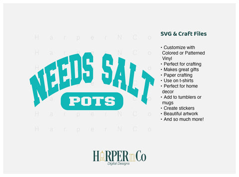 Needs Salt POTS, Deep Arch, SVG, PNG SVG HarperNCo 