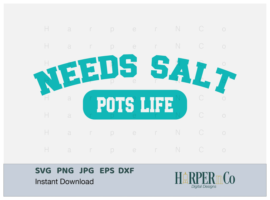 Needs Salt POTS Life, Arch Style, SVG - So Fontsy