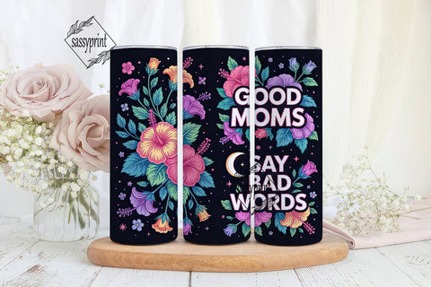 Neon Floral Good Moms Tumbler Wrap Sublimation sassyprint 