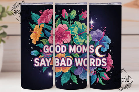 Neon Floral Good Moms Tumbler Wrap Sublimation sassyprint 
