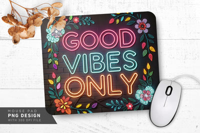 Neon 'Good Vibes Only' Sign with Floral Accents Mouse Pad Sublimation Regulrcrative 