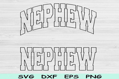 Nephew Svg Cut Files, Nephew Png, Nephew Shirt Svg Files For Cricut, Nephew Gift Svg, Family Svg Block Wave Text Sublimation Digital Designs SVG TiffsCraftyCreations 