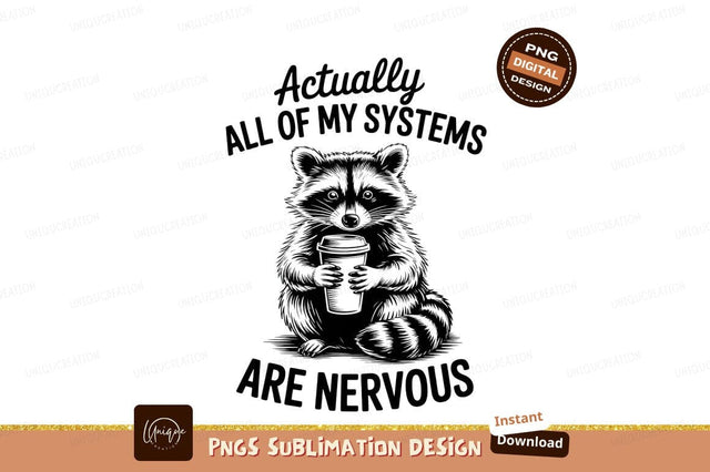 Nervous Raccoon Coffee Black White Sublimation Sublimation Designangry 