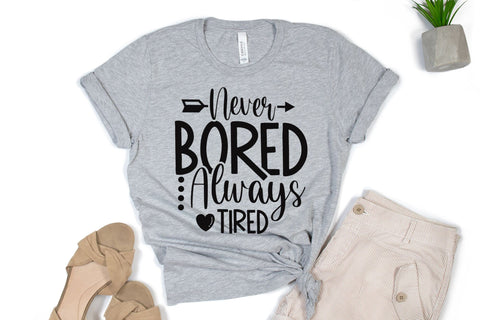 Never Bored Always Tired | Mothers Day SVG SVG CraftLabSVG 