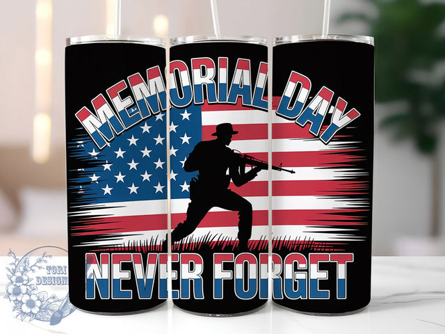 Never Forget 20oz Tumbler, Never Forget Quote, Patriotic Tumbler Wrap, Sublimation Design, 20oz Tumbler, Military Tribute, American Pride Sublimation ToriDesigns 