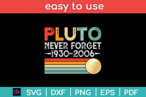 Never Forget Pluto Retro Style Funny Space Science Svg Design SVG artprintfile 