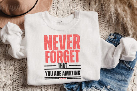 Never Forget That You Are Amazing SVG SVG MaiamiiiSVG 