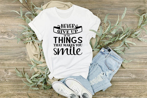 never give up on the things that makes you smile SVG Angelina750 