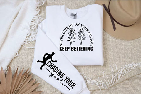 Never Give Up on Your Dreams Keep Believing Sleeve SVG Design SVG Designangry 