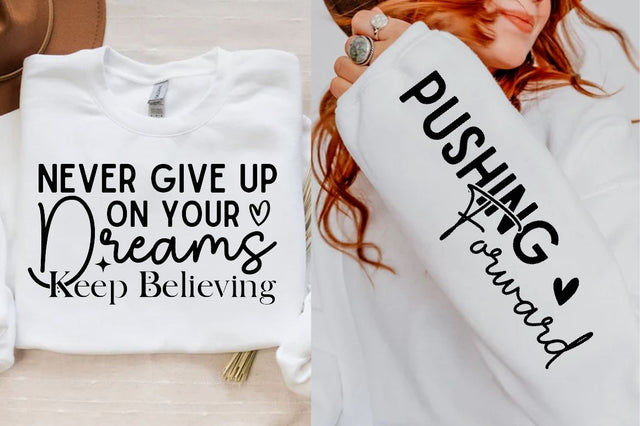 Never Give Up on Your Dreams Sleeve SVG Design, Inspirational sleeve SVG, Motivational Sleeve SVG Design, Positive Sleeve SVG SVG Regulrcrative 