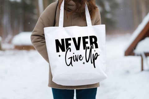 Never Give Up svg Design SVG Designangry 