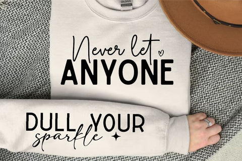 Never let anyone Sleeve SVG Design, Inspirational sleeve SVG, Motivational Sleeve SVG Design, Positive Sleeve SVG SVG Regulrcrative 