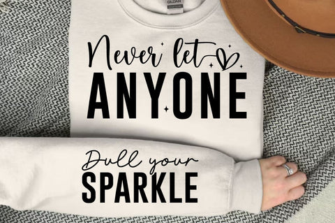Never let anyone Sleeve SVG Design, Inspirational sleeve SVG, Motivational Sleeve SVG Design, Positive Sleeve SVG SVG Regulrcrative 