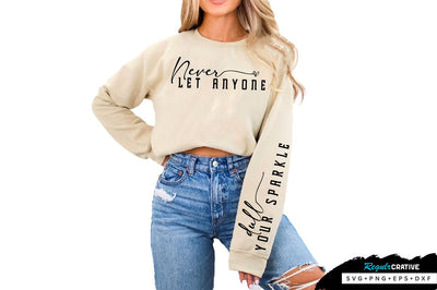 Never let anyone Sleeve SVG Design, Inspirational sleeve SVG, Motivational Sleeve SVG Design, Positive Sleeve SVG SVG Regulrcrative 