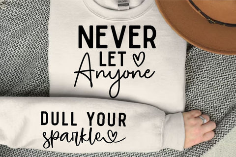 Never let anyone Sleeve SVG Design, Inspirational sleeve SVG, Motivational Sleeve SVG Design, Positive Sleeve SVG SVG Regulrcrative 