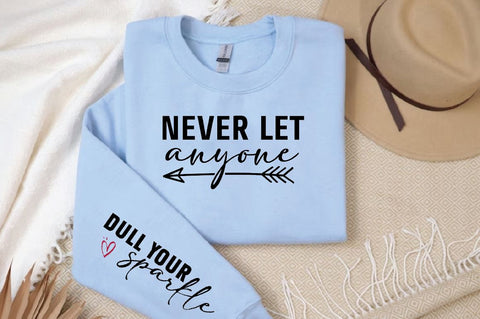 Never let Sleeve SVG Design, Inspirational sleeve SVG, Motivational Sleeve SVG Design, Positive Sleeve SVG SVG Regulrcrative 