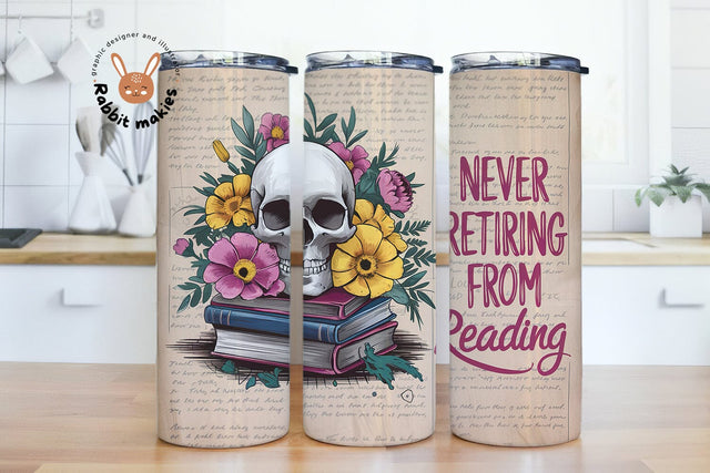 Never Retiring From Reading Tumbler, 20oz Skinny Tumbler Sublimation Designs- PNG Digital Download - Skull Book Lover Tumbler Sublimation Rabbitmakies 