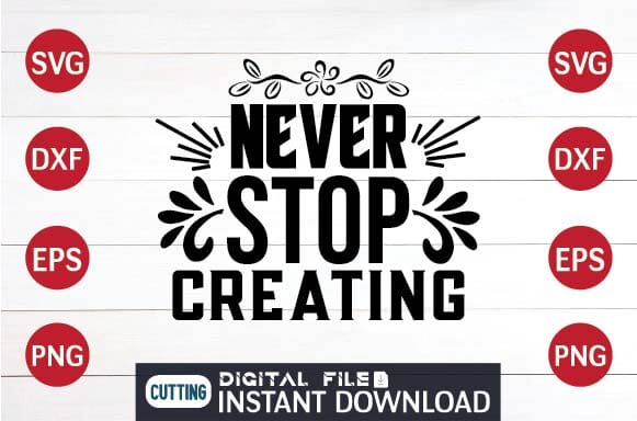 Never stop creating svg SVG designer krishna 