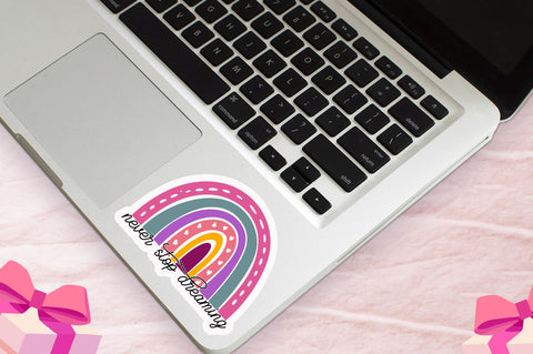 Never stop dreaming Sticker Design Sublimation Regulrcrative 