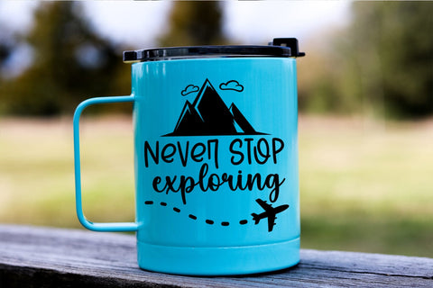 Never Stop Exploring SVG I Travel SVG I Vacation SVG PNG SVG Happy Printables Club 