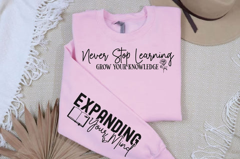 Never Stop Learning Grow Your Knowledge Sleeve SVG Design SVG Designangry 
