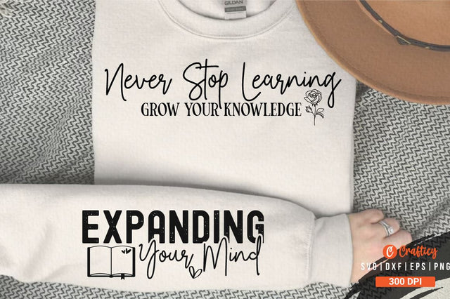 Never Stop Learning Grow Your Knowledge Sleeve SVG Design SVG Designangry 