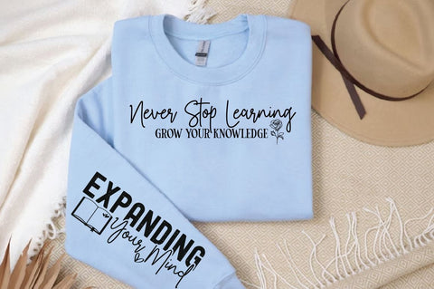 Never Stop Learning Grow Your Knowledge Sleeve SVG Design SVG Designangry 