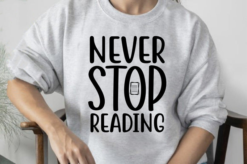 Never Stop Reading svg SVG orpitasn 