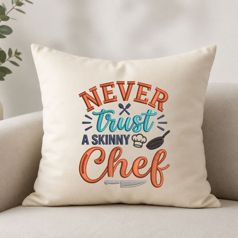 Never Trust a Skinny Chef Machine Embroidery Design – Funny Chef Quote Embroidery File, Kitchen Cooking Design Embroidery/Applique DESIGNS PatternFeed8 