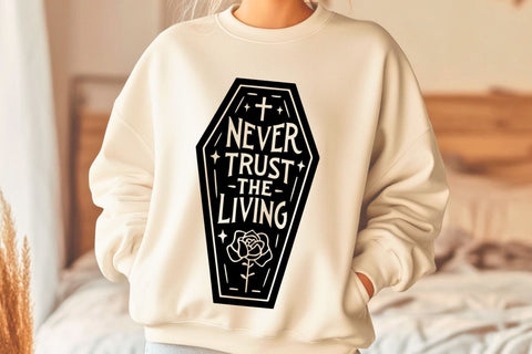Never Trust The Living| Spooky Halloween SVG Cutting Files. SVG CosmosFineArt 
