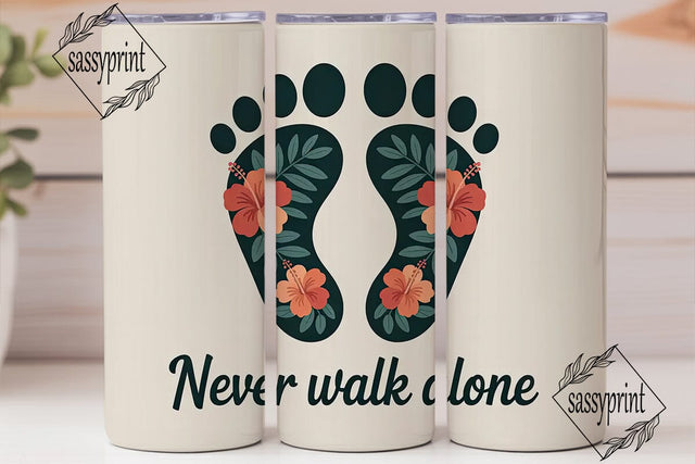 Never Walk Alone 20oz Tumbler Wrap Sublimation sassyprint 