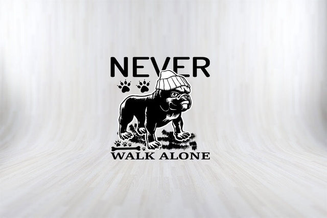 Never Walk Alone Funny Dog Quotes SVG PNG Craft Cut File SVG SVG Print File 