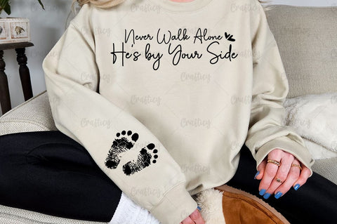 Never Walk Alone He's by Your Side Sleeve SVG Design SVG Designangry 