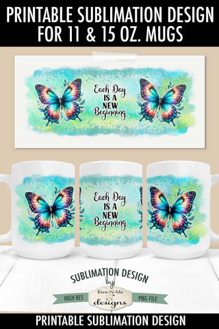 New Beginnings Blue Butterfly Sublimation Mug - 11 & 15 oz. Mug Design Sublimation Ewe-N-Me Designs 