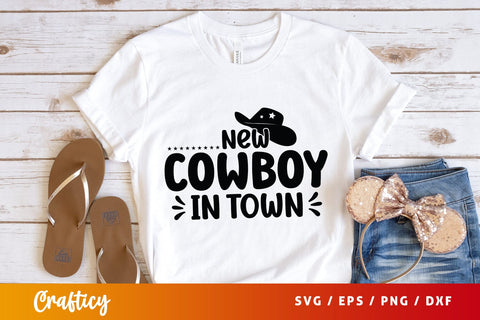 New cowboy in town SVG Design SVG Designangry 