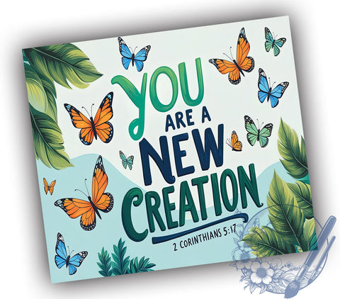 New Creation Tumbler, Christian Sublimation Wrap, 20oz Tumbler Design, Inspirational Drinkware, Faith Based Gifts, Bible Verse Tumbler, Religious Tumbler Wrap Sublimation ToriDesigns 