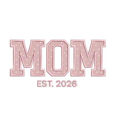 New Mom Est. 2026 Varsity Applique Machine Embroidery Design for 5x7–8x12 Hoops Digital File Embroidery/Applique DESIGNS Nino Nadaraia 