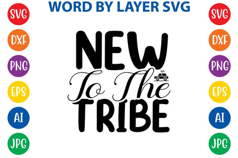 New To The Tribe SVG DESIGN SVG Rafiqul20606 