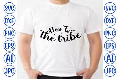 New To The Tribe SVG Syaman 