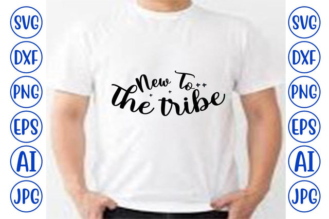 New To The Tribe SVG Syaman 