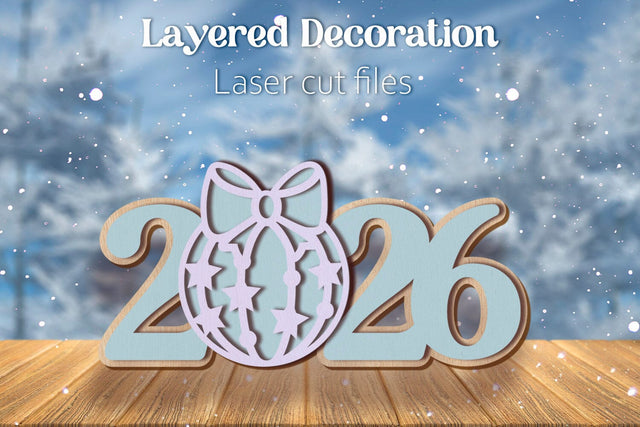 New Year 2026 svg, Layered Winter Holiday decoration laser cut SVG AnastasiyaArtDesign 